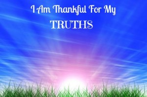 I Am Thankful For My Truths